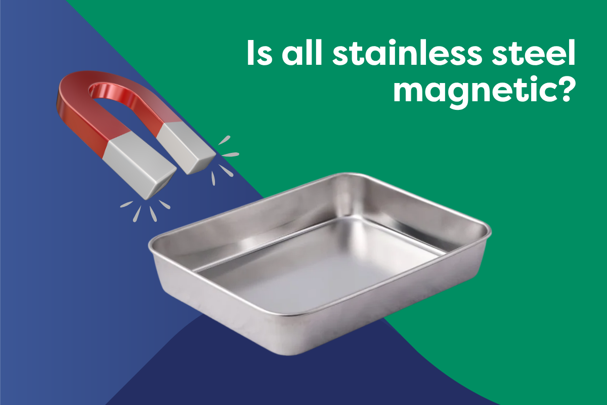 Is all stainless steel magnetic?